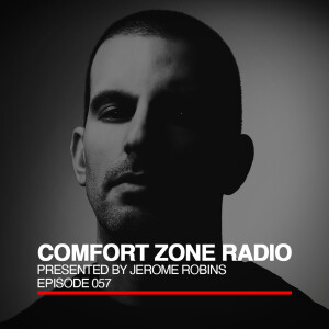 Comfort Zone Radio Episode 057