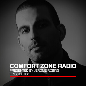 Comfort Zone Radio Episode 058