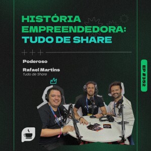 História Rafael Martins CEO Tudo Share