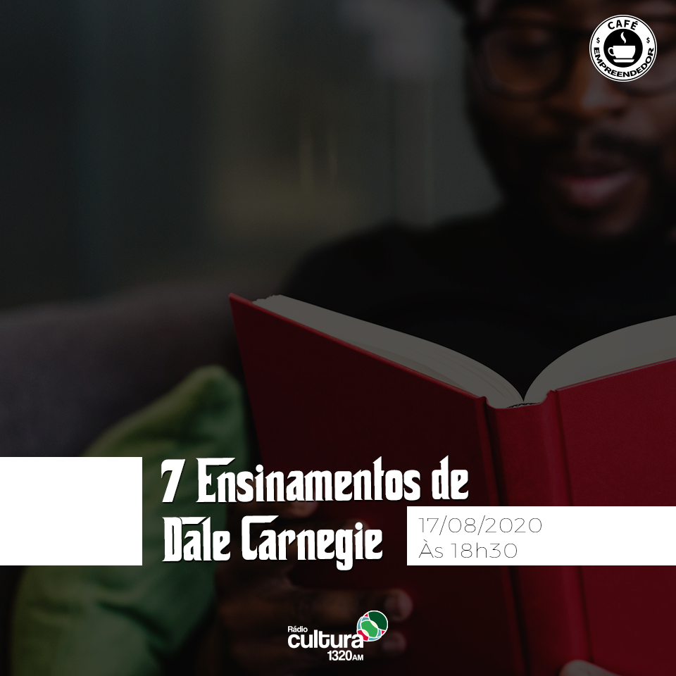 7ensinamentos de Dale Carnegie