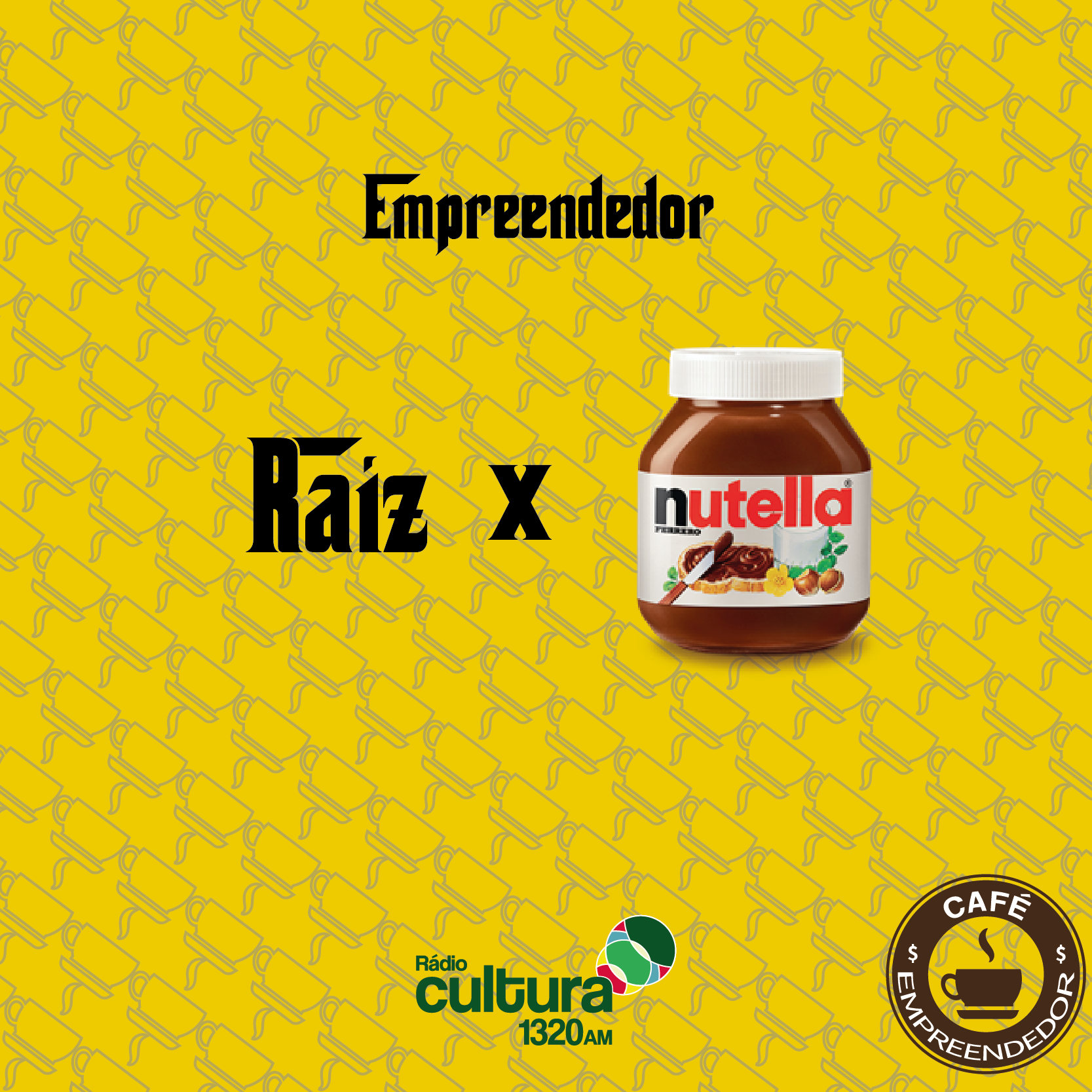 Empreendedor Raíz X Nutella