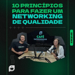 10 Princípios para fazer um networking de qualidade