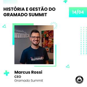 História e Gestão do Gramado Summit