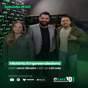 História Empreendedora - Leroi Oliveira