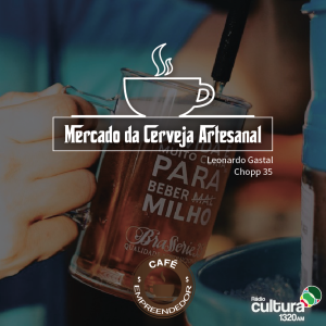 Mercado cerveja e chopp artesanal