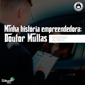 Minha história empreendedora: Doutor Multas
