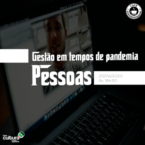 Gestão em tempos de pandemia - Gestão de pessoas