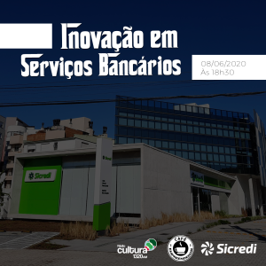 Inovação em serviços bancários: Sicredi
