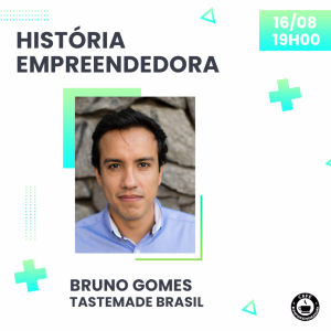 História Empreendedora Tastemade Brasil