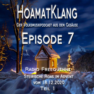 Radio Freequenns Steirische Roas  im Advent vom 18.12.2020 Teil 1
