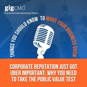Corporate reputation just got uber important: why you need to take the public value test