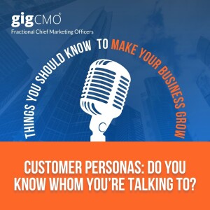 Customer Personas: Do You Know Whom You’re Talking to?