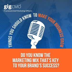 Do You Know the Marketing Mix that’s Key to Your Brand’s Success?