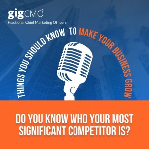 Do you know who your most significant competitor is?