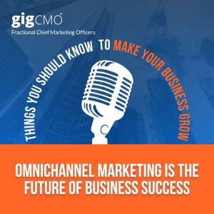 Omnichannel Marketing is the Future of Business Success