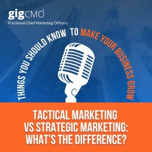 Tactical Marketing vs Strategic Marketing: What’s the Difference?