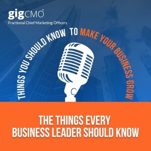 The Things Every Business Leader Should Know