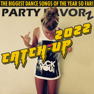 Catch-Up 2022 Vol. 2 | The Biggest Dance Songs of the Year…So Far! | Preview