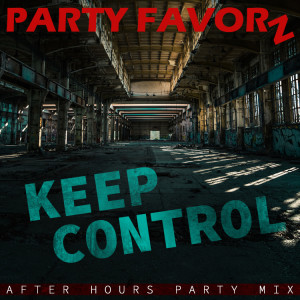 Keep Control | After Hours Party Mix | Preview