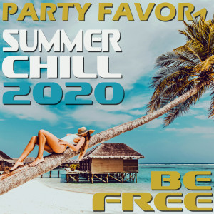 Be Free | Summer Chill 2020 | Preview