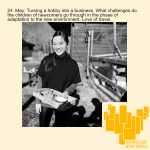 24. May: Turning a hobby into a business. What challenges do the children of newcomers go through in the phase of adaptation to the new environment. Love of travel.