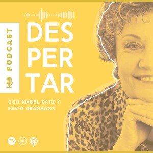 Despertar - Capítulo 2 ►🌟 El Podcast de Mabel Katz