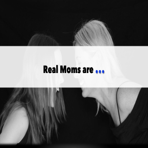Real Moms (Full Message)