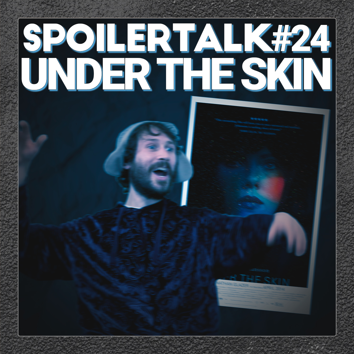 #24 Under the Skin