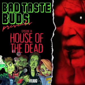 Episode 14: House of the Dead
