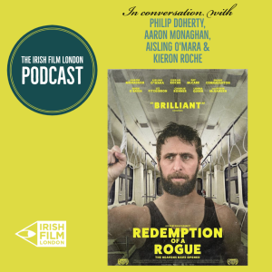 Redemption Of A Rogue Philip Doherty & Cast In Conversation with Irish Film London
