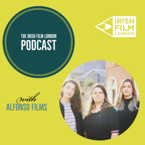 Making films as an all-female production company: Alfonso Films in conversation with IFL