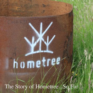The Story of Hometree...So Far