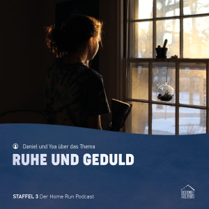 Episode 17 - Ruhe und Geduld