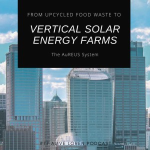77. How AuREUS is upcycling crop waste and transforming skyscrapers into vertical solar energy farms.