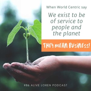 86. World Centric: 100% certified compostable food packaging provider channelling 25% of profits to grassroots impact projects and carbon emissions offsetting.