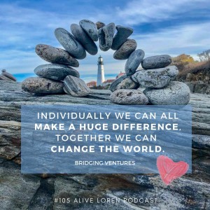 105. Bridging Venture: Helping to birth and scale collaborations dedicated to a regenerative future.