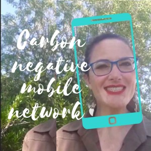 125. HONEST MOBILE: The world's 1st Carbon Negative Mobile Network