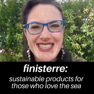 169. FINESTERRE: ‘Functional and sustainable product for those that share a love of the sea.‘