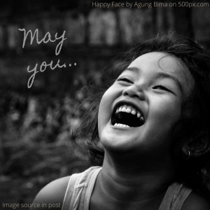 224. Blessing: May you enjoy many occasions of throwing your head back in laughter.
