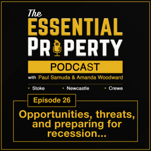 Ep. 26 - Paul & Amanda on Recession, Opportunities & Threats in the UK Economy
