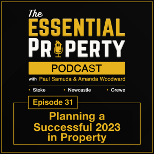 Ep.31 - Looking Ahead & Planning A Successful 2023 In Property