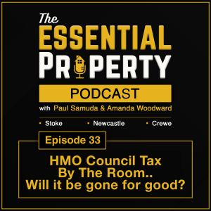 Ep. 33 - HMO Council Tax By The Room - Will It Be Gone For Good?