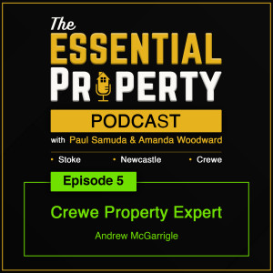 Ep. 5 - Crewe Property Expert Andrew McGarrigle