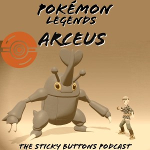 EPS 45 - Pokemon Legends Arceus