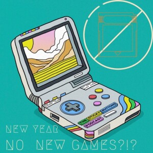 EPS 86 - New Year, No New Games