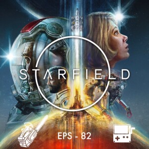 EPS 82 - Starfield - Texas Chain Saw Massacre - Playdate