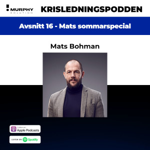 Krisledningspoddens egna Sommarspecial med Mats Bohman