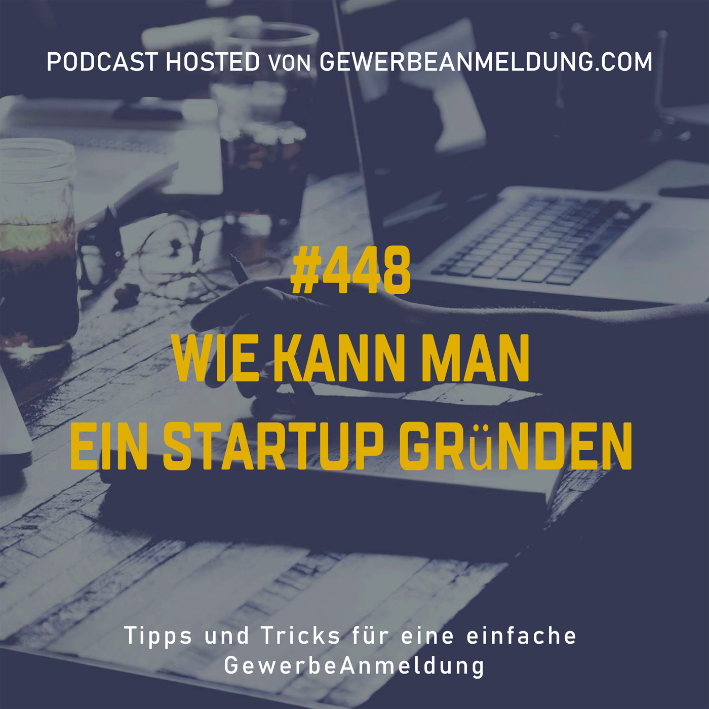 #448 Wie kann man ein Startup gründen