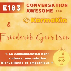 183 - La communication non-violente; une solution bienveillante  et empathique (avec Friederik Geertsen)