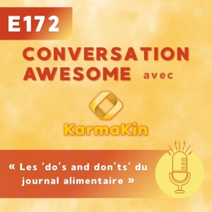 172 - Les 'do's and don'ts' du journal alimentaire